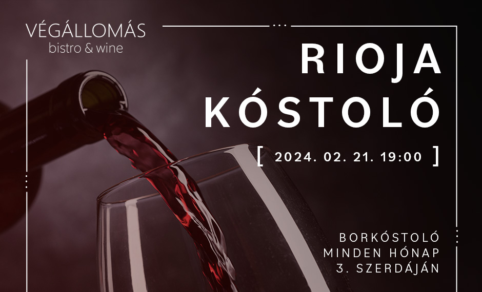 Rioja - kóstoló