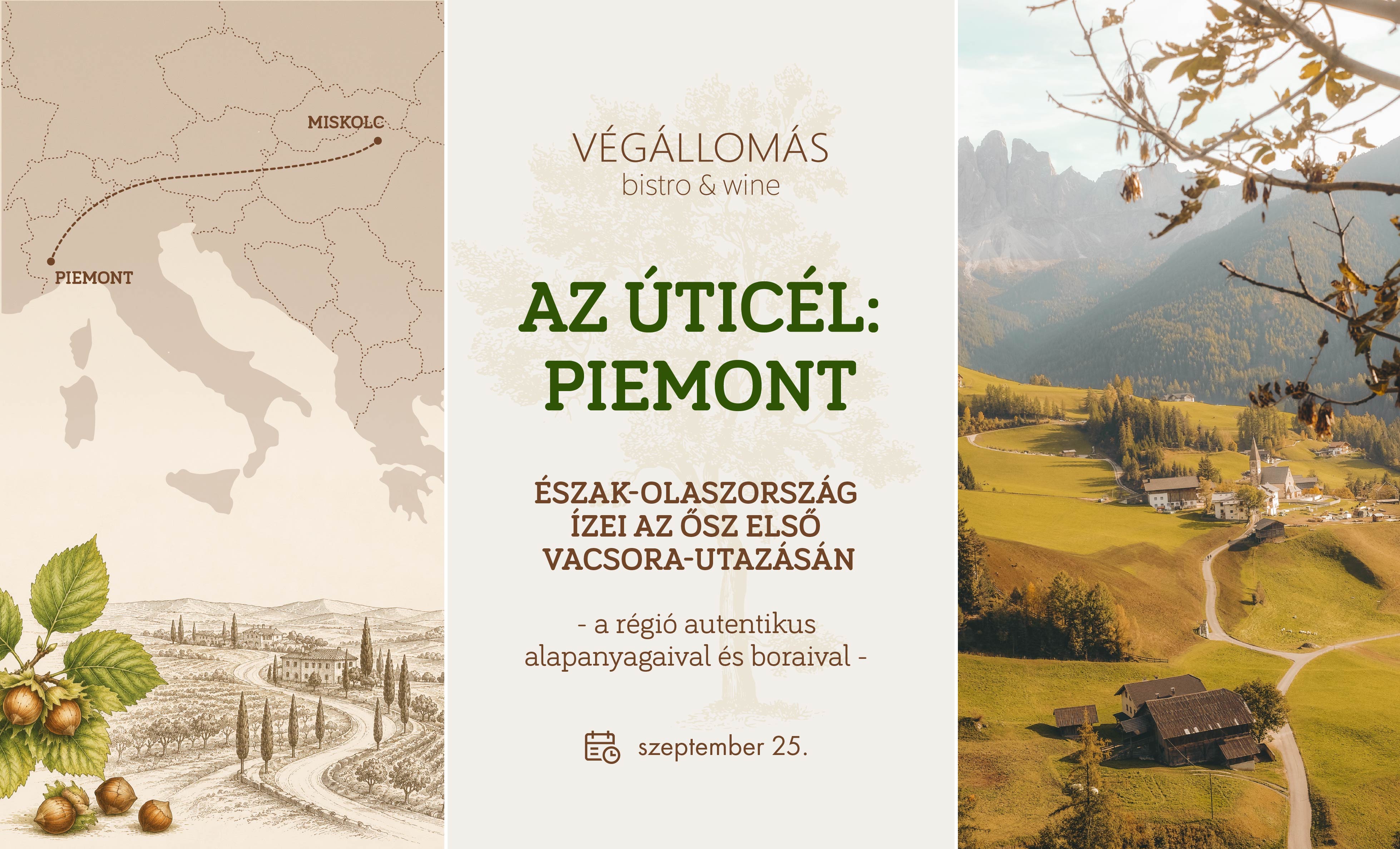 AZ ÚTICÉL: PIEMONT