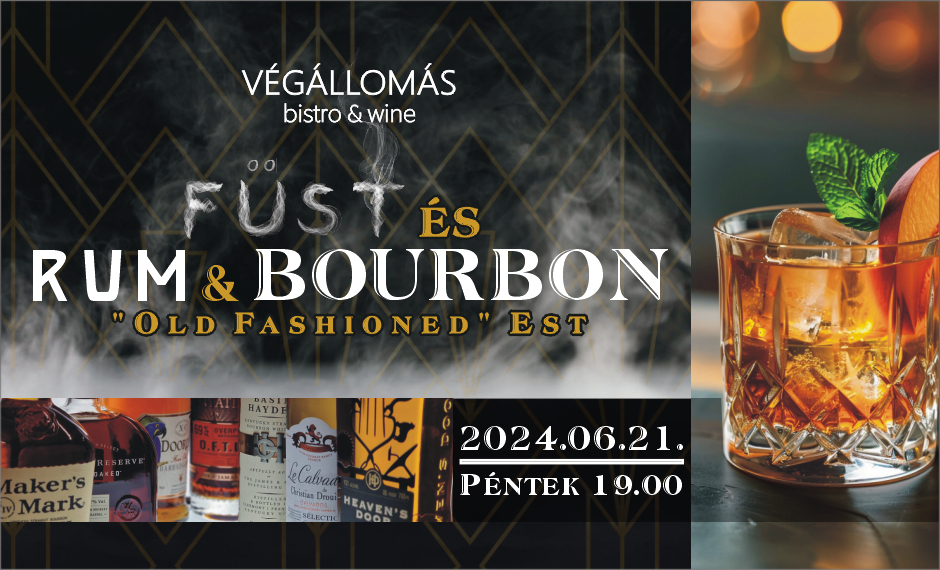 FÜST és Rum & Bourbon - "Old Fashioned" Est
