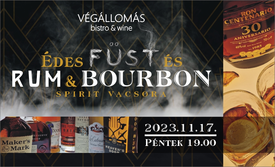 Édes FÜST és RUM & BOURBON spirit vacsora