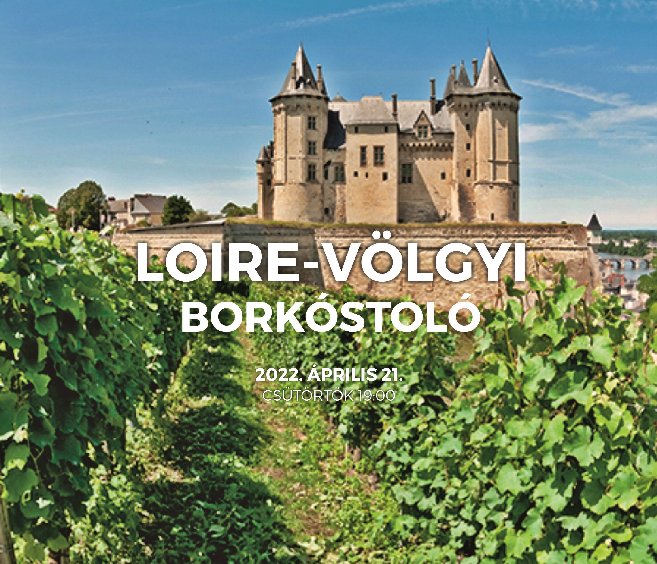 Wine Station bemutatja: Loire-völgyi borkóstoló