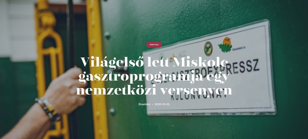 Világelső lett Miskolc gasztroprogramja egy nemzetközi versenyen