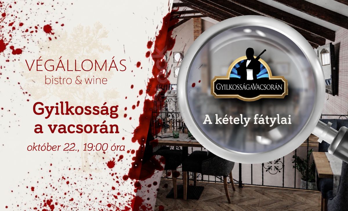 Vacsoraszínház a Végállomásban - Gyilkosság a vacsorán: A kétely fátylai